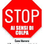 Stop ai sensi di colpa di Alberto Gambardella e Paola Paolinelli-0