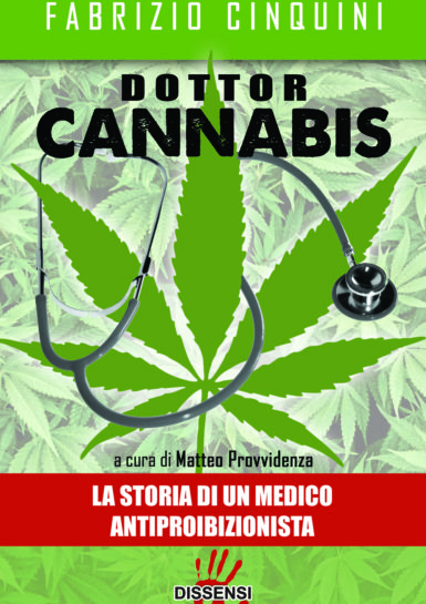 Dottor Cannabis di Fabrizio Cinquini introduzione di Gianluca Ferrara-0