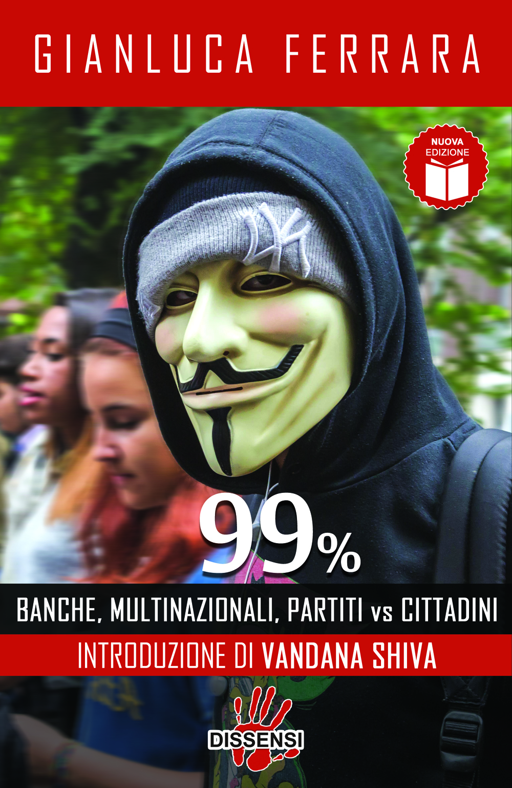 99% Banche multinazionali, partiti VS cittadini di Gianluca Ferrara introduzione di Vandana Shiva-0
